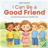 Adry Cortez I Can Be a GOOD FRIEND (Tascabile) Confident Kids