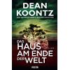 Dean Koontz Michael Krug Das Haus am Ende der Welt: Thriller (Tascabile)