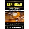 Tune Maker Berimbau (Brazilian Musical Bow) Made Easy (Tascabile)