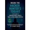 Ahmed Awad Inside the Hacker Hunter's Toolkit (Tascabile)