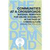 Annalisa Pelizza Communities at a Crossroads (Tascabile)