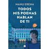 Manu Erena Todos mis poemas hablan de ti (Edición cantos pintados) / (Tascabile)