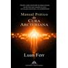Luan Ferr Manual Prático de Cura Arcturiana (Tascabile)