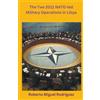 Roberto Miguel Rodri The Two 2011 NATO-led Military Operations in L (Tascabile)