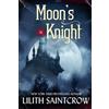 Lilith Saintcrow Moon's Knight (Tascabile)