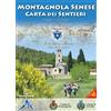 Montagnola senese 1:25.000. Carta dei sentieri. Club Alpino Italiano Sezio (Map)