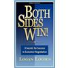 Logan Loomis Both Sides Win! 3 Secrets for Success in Customer Negot (Tascabile)