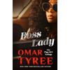 Omar Tyree Boss Lady (Tascabile) Flyy Girl Trilogy
