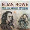 Tech Tron Elias Howe and His Sewing Machine U.S. Economy in the mid- (Tascabile)