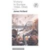 James Holland Victory in Europe 1944-1945: A Ladybird Expert (Copertina rigida)