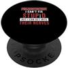 Venipuncture Expert Resource For A Phleb Non posso aggiustare stupido ma posso entrare nei loro nervi divertente PopSockets PopGrip Adesivo