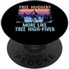 Forestry Gifts Tree Hugger più simile a Tree Highfiver Forester PopSockets PopGrip Adesivo
