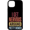 Timido Introverso Ansioso Impacciato Sin Custodia per iPhone 15 Plus I Get Nervous Around Pretty Women