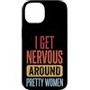 Timido Introverso Ansioso Impacciato Sin Custodia per iPhone 14 I Get Nervous Around Pretty Women