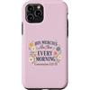 Morning Mercy Collection Custodia per iPhone 11 Pro Le sue misericordie sono nuove lamentazioni ogni mattina 3 22 23