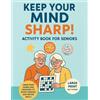 Life Daily Style Keep Your Mind Sharp! Activity Book for Seniors (Tascabile)