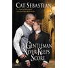 Cat Sebastian A Gentleman Never Keeps Score (Tascabile) Seducing the Sedgwicks