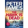 Peter James The Hawk Is Dead (Copertina rigida)
