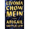 Abigail Savitch-Lew Livonia Chow Mein (Copertina rigida)