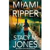 Stacy M Jones Miami Ripper (Tascabile) FBI Agent Kate Walsh Thriller