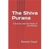 Naveen Goyal The Shiva Purana (Tascabile) Living Puranas