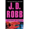 J. D. Robb Visions in Death (Tascabile) In Death