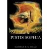 George Robert Stowe Mead Pistis Sophia (Tascabile)