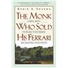 Robin S. Sharma The Monk Who Sold His Ferrari (Tascabile)