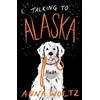 Anna Woltz Talking to Alaska (Tascabile)