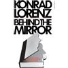 Konrad Lorenz Behind the Mirror (Tascabile)