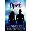 Entangled Publishing Opal: A Lux Novel: 3