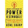 Gene Sharp Sharp's Dictionary of Power and Struggle (Tascabile)