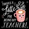 Rose Rossner Thanks a Latte for Being My Teacher! (Copertina rigida) Punderland