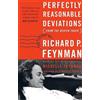 Michelle Feynman Richard P. Feyn Perfectly Reasonable Deviations fro (Tascabile)