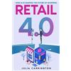 Julia Carrington Retail 4.0 (Tascabile)