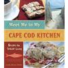 Linda Maria Steele Meet Me in My Cape Cod Kitchen (Copertina rigida)