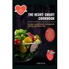 Shelby Garrett The Heart-Smart Cookbook (Tascabile)