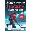 Barraza Publishing 500+ Super Fun and Mind-blowing Hockey Facts for (Tascabile)