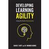 David F Hoff W Warner Burke Developing Learning Agility (Tascabile)