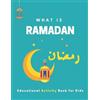 Maples Book Soluti What is Ramadan? Educational Activity Book for Ki (Tascabile)