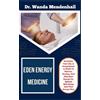 Wanda Mendenhall Eden Energy Medicine (Tascabile)