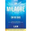 Lain García Calvo Um Milagre en 90 dias (Tascabile)
