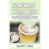 Rachel E Allen Homemade Water Kefir (Tascabile) Health & Wellness