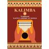 Helen Winter Kalimba. 28 Traditional Native American Songs (Tascabile)