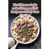 Foodie's Faves Suen The Ultimate Guide to Beef Stroganoff (Tascabile)
