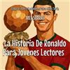 Mel Sparks La Historia De Ronaldo Para Jóvenes Lectores (Tascabile)