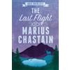 Iris Foxglove The Last Flight of Marius Chastain (Tascabile)