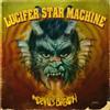 Lucifer Star Machine The Devil's Breath (Vinyl LP) 12" Album