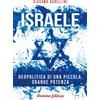 Macro Edizioni Israele. Geopolitica di una piccola, grande potenza
