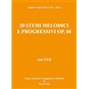 Youcanprint Matteo Carcassi (1792-1853): 20 Studi melodici e progressivi op. 60 per chitarra